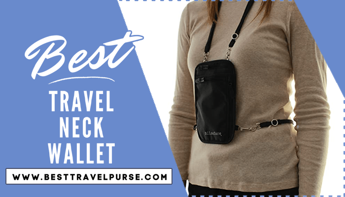 Best Travel Neck Wallet and Neck Passport Holder Reviews