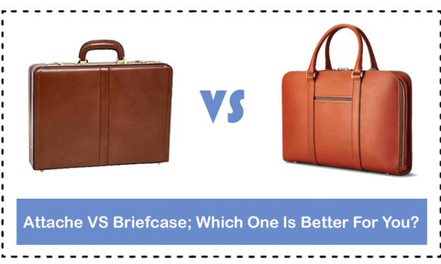 Attache VS Briefcase; Which One Is Better For You?