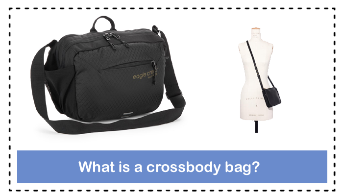 What is a crossbody bag?