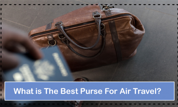 What is The Best Purse For Air Travel?